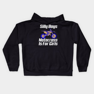 Silly Boys Motocross Is For Girls Kids Hoodie